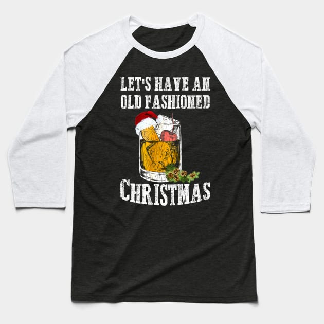 LET'S HAVE AN OLD FASHIONED CHRISTMAS Baseball T-Shirt by SamaraIvory